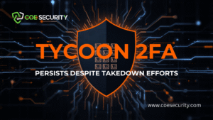 Tycoon 2FA Persists Despite Takedown Efforts: The Evolving Challenge of Phishing as a Service