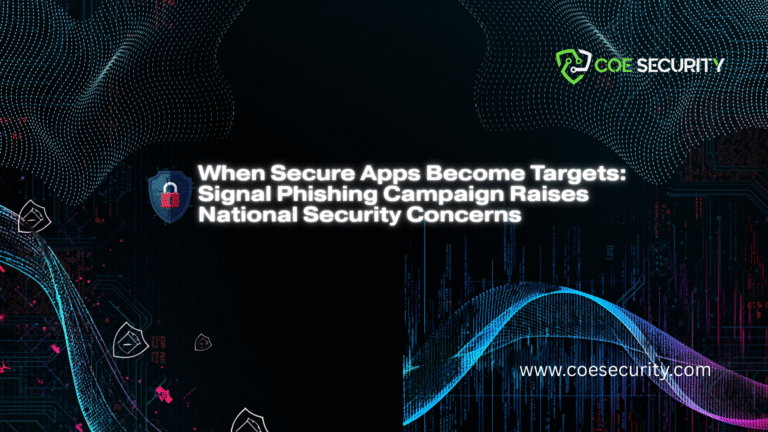 When Secure Apps Become Targets: Signal Phishing Campaign Raises National Security Concerns