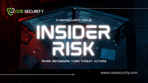 When Defenders Turn Threat Actors: Insider Risk in Cybersecurity Comes Into Focus