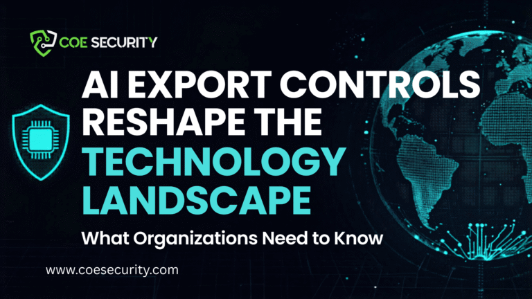 AI Export Controls Reshape the Global Technology Landscape: What Organizations Need to Know