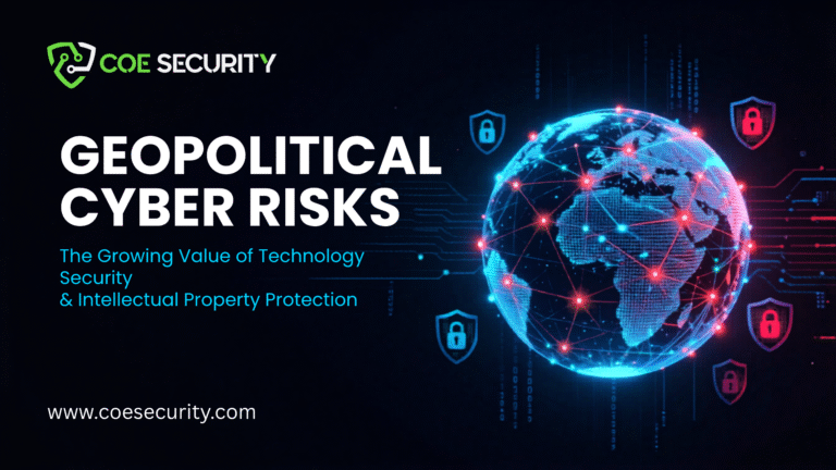 Rising Geopolitical Cyber Risks Highlight the Growing Value of Technology Security and Intellectual Property Protection