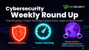 Cybersecurity Weekly Roundup: Data Breaches, Faster Patching, and Global Action Against Ransomware