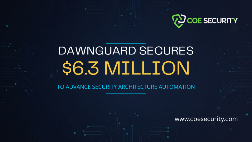 Dawnguard Secures $6.3 Million to Advance Security Architecture Automation 6 Dawnguard 6.3M YouTube Banner 4