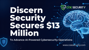 Discern Security Secures $13 Million to Advance AI-Powered Cybersecurity Operations