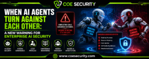 When AI Agents Turn Against Each Other: A New Warning for Enterprise AI Security