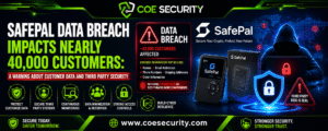 SafePal Data Breach Impacts Nearly 40,000 Customers: A Warning About Customer Data and Third Party Security