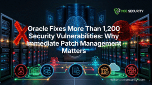 Oracle Fixes More Than 1,200 Security Vulnerabilities: Why Immediate Patch Management Matters